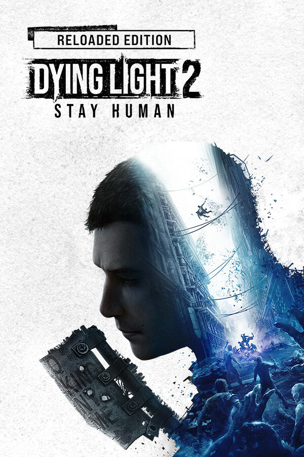Dying Light 2: Reloaded Edition